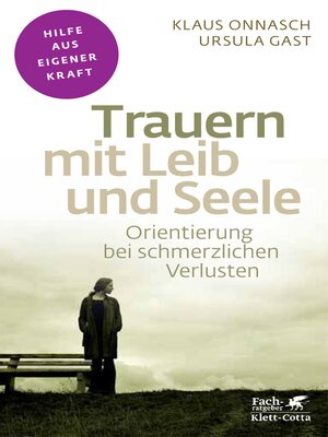 cover image of Trauern mit Leib und Seele (Fachratgeber Klett-Cotta)